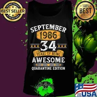 34 Years Old September 1986 34th Birthday Quarantine Gifts T-Shirt Tank top