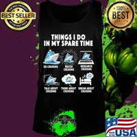 6 Things I Do In My Spare Time Go Cruising Funny Cruising T-Shirt Tank top