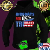 Airboats For Trump - Republican Air Boat Owner Donald Trump T-Shirt Hoodie