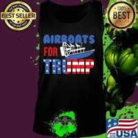 Airboats For Trump - Republican Air Boat Owner Donald Trump T-Shirt Tank top