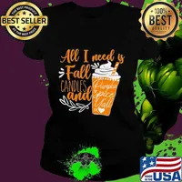 All i need is fall candies and pumkpkin spice yall heart quote s Ladies tee