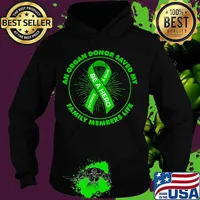 An Organ Donor Saved My Family Members Life Transplant T-Shirt Hoodie