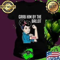 Anti Trump Grab him by the Ballot - Joe Biden shirt women T-Shirt Ladies tee