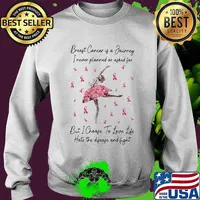 Ballet breast cancer is a journey I never planned of asked for but I choose to love life hate the disease and fight s Sweater