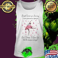 Ballet breast cancer is a journey I never planned of asked for but I choose to love life hate the disease and fight s Tank top