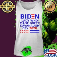 Biden lady who made Brett Kavanaugh cry 2020 T-Shirt Tank top