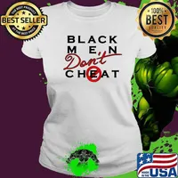 Black men don't cheat s Ladies tee