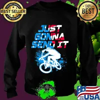 BMX Just Gonna Send It BMX Racing Freestyle BMX Rider T-Shirt Sweater