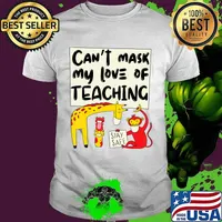 Can't Mask My Love Of Teaching, funny wild animals teacher T-Shirt
