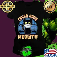 Cover Your Meowth Funny Halloween Black Cat Face Mask Gift T-Shirt Ladies tee