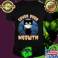 Cover Your Meowth Funny Halloween Black Cat Face Mask Gift T-Shirt