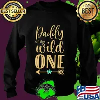 Daddy of The Wild One T-Shirt Sweater