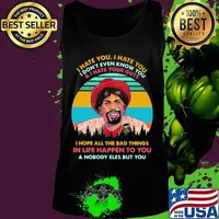 Dave Chappelle I hate you I hate you I don't even know you and i hate your guts i hope all the bad things in life happen to you and nobody eles but you vintage retro s Tank top