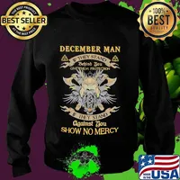 December man if they stand behind you give them protection respect show no mercy skull quote s Sweater