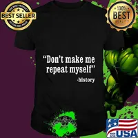 Don't Make Me Repeat Myself Funny History Teacher Nerdy Geek Premium T-Shirt