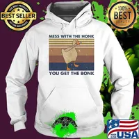 Duck mess with the honk you get the bonk vintage retro s Hoodie
