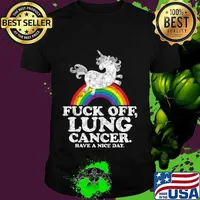Fuck Off Lung Cancer Survivor Quote Unicorn Rainbow T-Shirt
