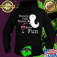 Funny Halloween Costume - Ghouls Just Wanna Have Shirt Hoodie
