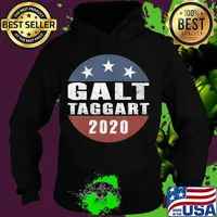 Funny John Galt -Taggart 2020 Political Campaign Parody T-Shirt Hoodie