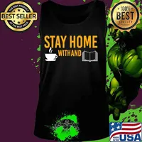 Funny Quarantine Time Stay Home with Book and Coffee Lover T-Shirt Tank top