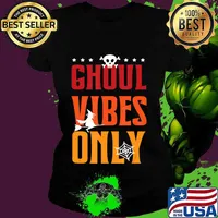 Ghoul Vibes Only Ghost Sarcastic Halloween Costume Boo T-Shirt Ladies tee