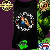 Grab Him By The Ballot Nasty Woman Vote Democrat T-Shirt Tank top