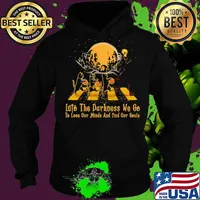 Halloween cat and skeleton into the darkness we go to lose our minds and fund our souls s Hoodie