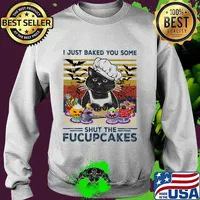Halloween Cat I just baked you some shut the fucupcakes vintage retro s Sweater