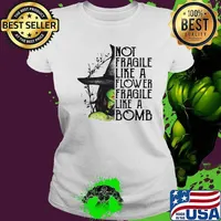 Halloween witch not fragile like a flower fragile like a bomb s Ladies tee