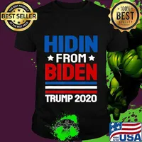 hidin from biden shirt Trump election 2020 Anti Joe Biden T-Shirt