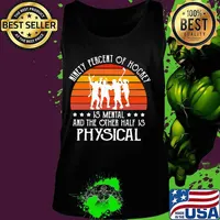 Hockey Ninety percent of hockey is mental and the other half is physical vintage s Tank top