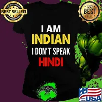 I Am Indian I Don't Speak Hindi T-Shirt Ladies tee