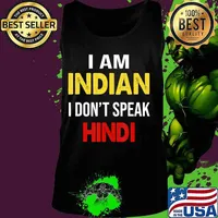 I Am Indian I Don't Speak Hindi T-Shirt Tank top