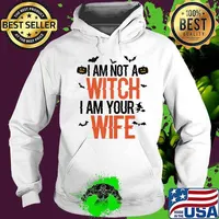 I Am Not A Witch I Am Your Wife Halloween Couple Costumes T-Shirt Hoodie