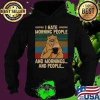 I HATE MORNING PEOPLE AND MORNINGS AND PEOPLE BEAR COFFEE VINTAGE RETRO SHIRT Hoodie