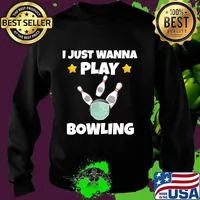I Just Wanna Play Bowling Quarantine Face Mask Bowling Ball T-Shirt Copy Sweater