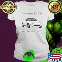 I may not be fast but at least I'm Happy Miata T-Shirt Ladies tee