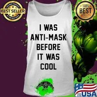 I Was Anti Mask Before It Was Cool Unmask T-Shirt Tank top