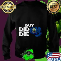 Idaho ID Flag Pointing Finger Signal But Did You Die Gift Premium T-Shirt Sweater