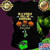 In a World Full of Pumpkins Be a Zucchini a Funny Halloween T-Shirt Ladies tee