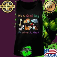 It's A Good Day To Wear A Mask Funny Gift for pre-k T-Shirt Tank top