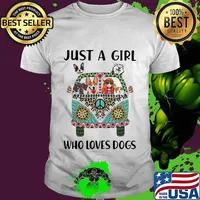 Just A Girl Who Loves Dogs Hippie Peace Car Girl And Dogs Shirt