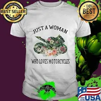 Just A Woman Who Loves Motorcycles Flowers Shirt