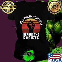 Keep the Immigrants Deport the Racists Anti Racism T-Shirt Ladies tee