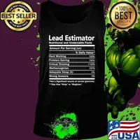 Lead Estimator T Shirt - Nutrition Factors Gift Item Tee T-Shirt Tank top