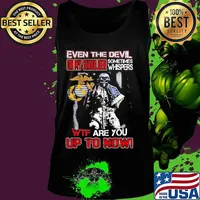 Marine corps even the devil on my shoulder sometimes whispers wtf are you up to now s Tank top