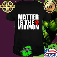 Matter is the Minimum Black Lives Matter Premium T-Shirt