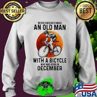 Never underestimate an old man with a bicycle who was born in december sunset white s Sweater