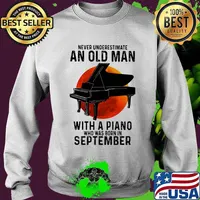 Never underestimate an old man with a piano who was born in september moon blood halloween s Sweater