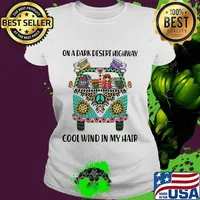 On A Dark Desert Highway Cool Wind In My Hair Hippie Peace Car Girl And Books Shirt Ladies tee